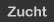 Zucht